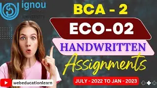 ECO-02 | Handwritten Assignments| BCA- 2 | IGNOU BCA Assignments | 2022-2023 | #ignou  #bca #free
