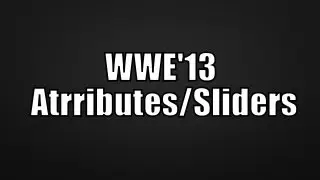 WWE'13 Attributes/Difficulty Settings