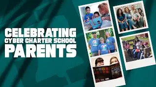 Celebrating Cyber Charter School Parents