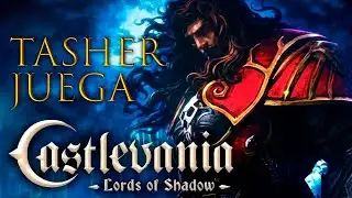 Castlevania: Lord Of Shadows Parte 2 @Tasher