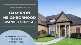 Cambron Neighborhood | Living in Spanish Fort Alabama