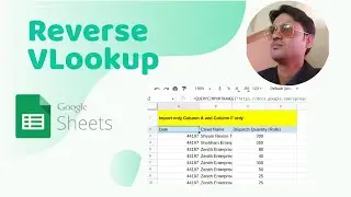 Reverse VLookup | How to use Reverse VLookup Formula in google sheet in Hindi