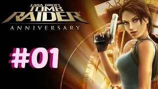 Lets Play Tomb Raider Anniversary Folge #01 [HD] | GER