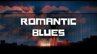 ❤️ Blues Playlist | Romantic And Relaxing Songs | Lofi Chill Channel