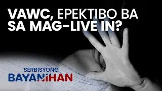 Kapag mag-live in lang, makakasuhan ba ang VAWC ang lalaking nang-aabuso?