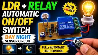 LDR se relay automatic on off switch banaye |how to make Ldr on off switch| Day Night Sensor Circuit