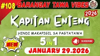 KAPITAN ENTENG ILOCANO DRAMA 2026 #108 | January 29.2026 - #KapitanEnteng #IlocanoComedyDrama