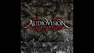 Audiovision - Focus [Full Album] 2005