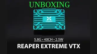 Foxeer Reaper Extreme 2.5W VTX Unboxing and quick overview (flight footage coming)#fpv