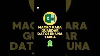 Crear Macro para guardar Datos en una tabla de Excel #macro #cursoexcel #excelpro #office #microsoft