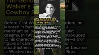 The Gentle Giant: Clint Walker's Unbreakable Cowboy Spirit