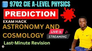 CIE A LEVEL PHYSICS 9702 ALL OF ASTRONOMY AND COSMOLOGY