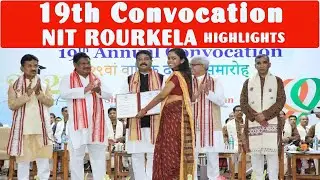 19th Convocation Highlights of NIT Rourkela in the presence of Hon'ble MoE Shri Dharmendra Pradhan