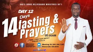 JOIN US IN OUR 14DAYS FASTING AND PRAYER,MIDNIGHT PRAYERS WITH APOSTLE OF DELIVERANCE DAY 12