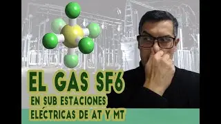 El Gas SF6 en Sub Estaciones Eléctricas de AT y MT