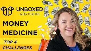 MONEY MEDICINE: TOP 4 CHALLENGES PHYSICIANS FACE