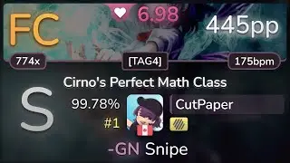 🔔 7.0⭐ CutPaper | IOSYS - Cirno's Perfect Math Class [TAG4] +HD 99.78% FC #1 | 445pp - osu!