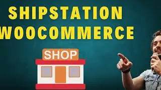 Shipstation Woocommerce Guide