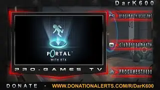 Portal with RTX [Прохождение 1/2 - 17.01.2024] by Pro-Games TV