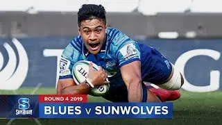 Blues v Sunwolves | Super Rugby 2019 Rd 4 Highlights