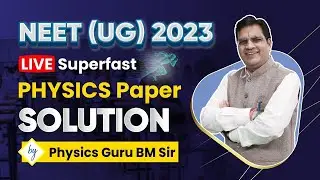NEET (UG) 2023 🔴 Live Superfast Paper Solution ➡️ Physics by BM Sir @ALLENNEET