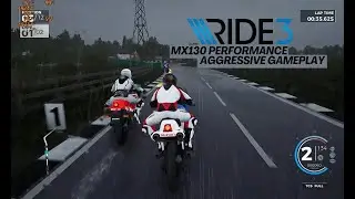 RIDE 3 [MX130/940MX 2022 GAMEPLAY PERFORMANCE] AGGRESSIVE GAMEPLAY 100% VERY DIFFICULT