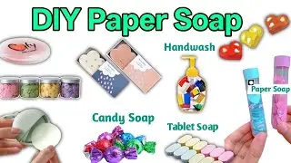 DIY Handmade Paper Soap🫧 | How to make Paper Soap, Handwash and Candy Soap at home| Papershop 😱🤩🧼