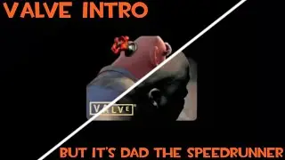 valve intro recreation but it&rsquo;s dad the speedrunner