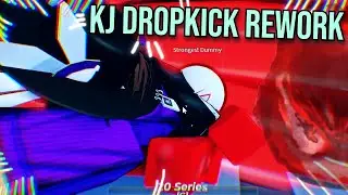KJ DROPKICK REWORK: The Strongest Battlegrounds KJ Remake