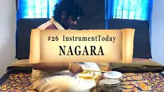 #26 INSTRUMENT-TODAY #instrumenttoday | Percussion Instruments Series | NAGARA | SarveshKarthick