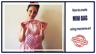 macrame tutorial: mini bag | (new design)