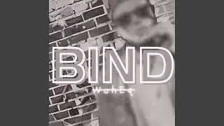 Bind (Demo)