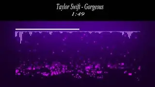 Taylor Swift - Gorgeous(Audio Music Video)