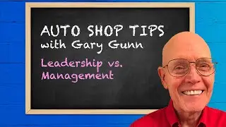 Know The Difference:&nbsp;Auto&nbsp;Repair&nbsp;Leadership&nbsp;vs&nbsp;Management!