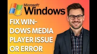 How To Fix All Windows Media Player Issue Or Error In Windows 11 Pc Or Laptop [Step by Step Guide]