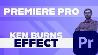 Эффект Кена Бернса | Premiere Pro