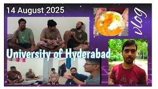 Hostel Vibes at University of Hyderabad &ndash; Fun Night & Food Moments | 14 August 2025 Vlog #vlog #hcu 