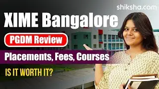 XIME Bangalore PGDM Review