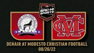 Denair at Modesto Christian Football 8.27.22