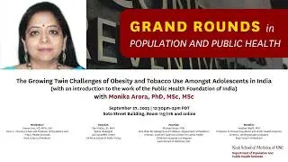 Obesity and Tobacco Use Among Adolescents in India with Monika Arora, PhD, MSc, MSc