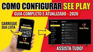 Como Configurar o App See Play: Guia Completo e Atualizado (2026)