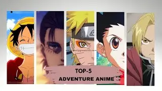 TOP 5 ADVENTURE ANIME THAT ARE MUST WATCH|| DO NOT MISS THEM AT ANY COST||