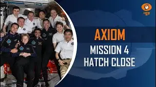 Axiom Mission 4 Hatch Close