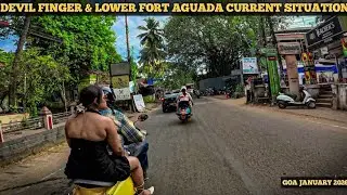 Devil Finger And Lower Fort Aguada | Situation Update | Goa January 2025 | Goa Beach | Candolim