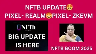 NFTB UPDATE🤩PIXEL- REALM🤩PIXEL- ZKEVM # #Pixelrealm #pixelzkevm #nftb #nftbtoken