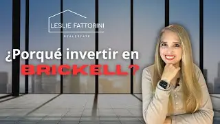 Porque invertir en Brickell?
