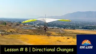 Hang Gliding | Lesson 8 | Turning & Directional Changes