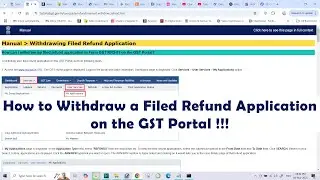 How to Withdraw a Filed Refund Application on the GST Portal !!!