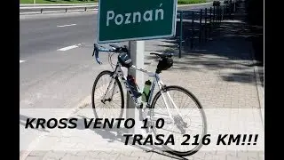 Kross Vento 1.0 i Trasa 216km!!!