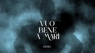 Cinzia - Vu&ograve; bene a Mar&igrave; (Video Ufficiale 2025)